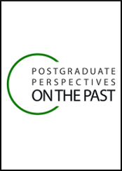Postgraduate perspectives on the past
